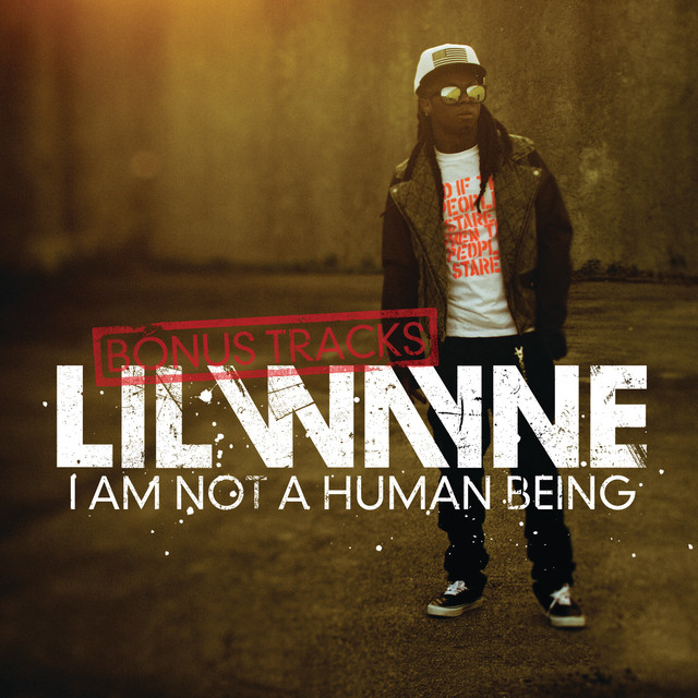 I Am Not A Human Being (Bonus Tracks) [Explicit Version]