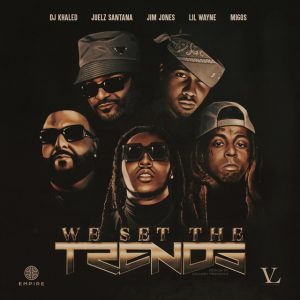 We Set The Trends (Remix) [feat. ‎Migos & Juelz Santana]